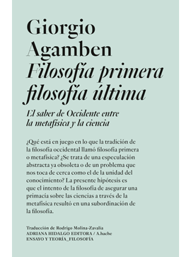 FILOSOFÍA PRIMERA FILOSOFÍA ÚLTIMA Giorgio Agamben