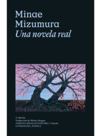 UNA NOVELA REAL Minae Mizumura