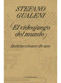 EL VIDEOJUEGO DEL MUNDO Stefano Gualeni